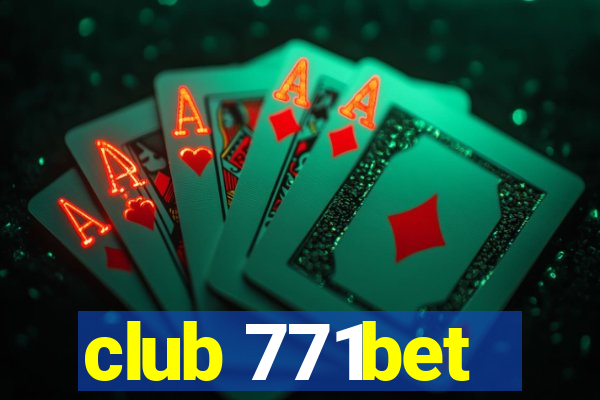 club 771bet